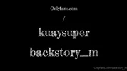 Backstory M & SuperKuayXL