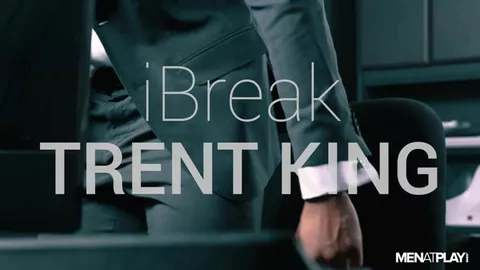 iBreak & Trent King