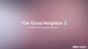 The Good Neighbor 2