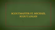Scoutmaster St. Michael & Scout Logan
