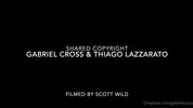 Gabriel Cross & Thiago Lazzarato