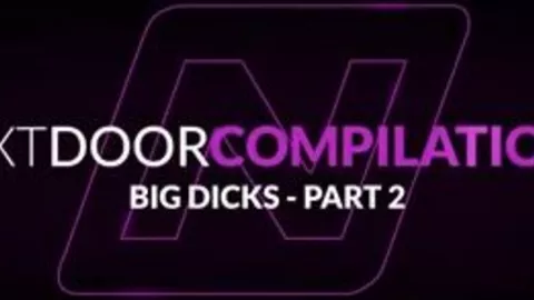 Next Door Favorites: Big Dicks – Parte 2