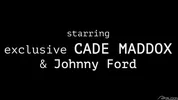 Cade Maddox & Johnny Ford