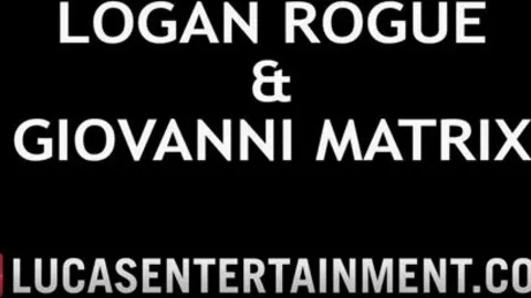 LucasEntertainment — Giovanni Matrix et Logan Rogue — flip fuck