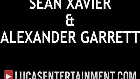 LucasEntertainment –  Sean Xavier & Alexander Garrett
