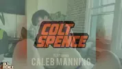 Colt Spence X Caleb Manning