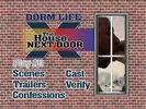 Dorm Life #10 - The House Next Door