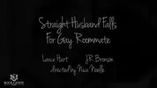 Straight Boys Episode 1 - Mari hétérosexuel et Colocataire gay