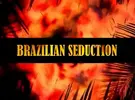 Brazilian Seduction