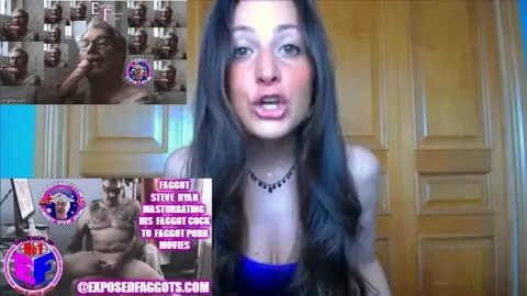 I LOVE BEING A FAGGOT, I AM FAGGOT STEVE RYAN