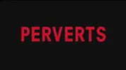 Perverts 2